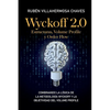 Wyckoff 2.0: Estructuras, Volume Profile y Order Flow: Combinando la lógica de la Metodología Wyckoff y la objetividad del Volume Profile - Paperback