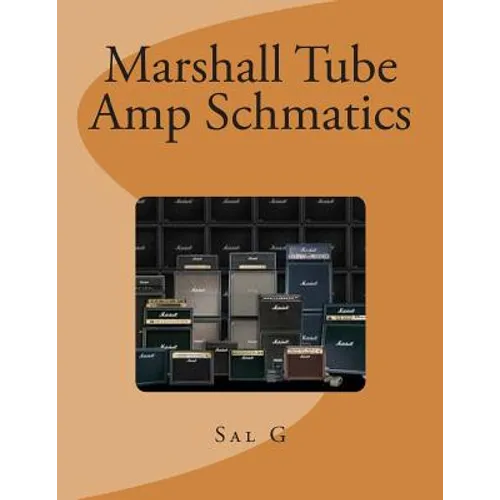 Marshall Tube Amp Schmatics - Paperback