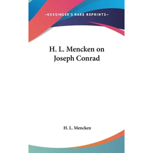 H. L. Mencken on Joseph Conrad - Hardcover