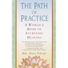 The Path of Practice: A Woman's Book of Ayurvedic Healing - Paperback