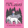 Mimi and the Wolves - Volume One - Hardcover
