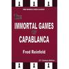 The Immortal Games of Capablanca - Paperback