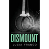 Dismount - Paperback