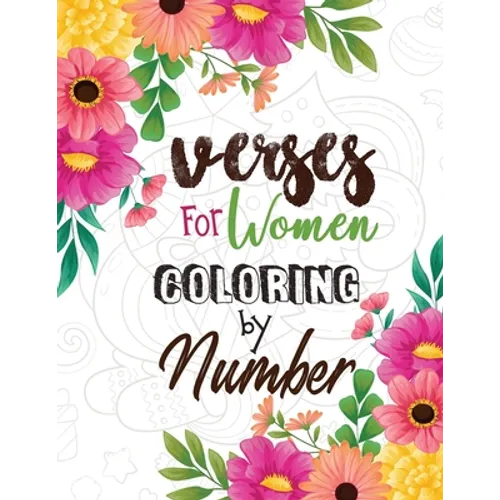 Verses for Women Coloring by Number: Women Christmas Coloring Book, A Christian Coloring Book gift card alternative, Good Vibes relaxation and Inspira - Paperback