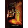 On To Richmond 1861-1862: (#2 in the Bregdan Chronicles Historical Fiction Romance Series) - Paperback