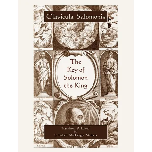The Key of Solomon the King (Clavicula Salomonis) - Paperback