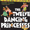The Twelve Dancing Princesses - Paperback
