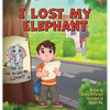 I Lost My Elephant - Hardcover