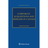 Corporate Acquisitions and Mergers in Canada - Paperback