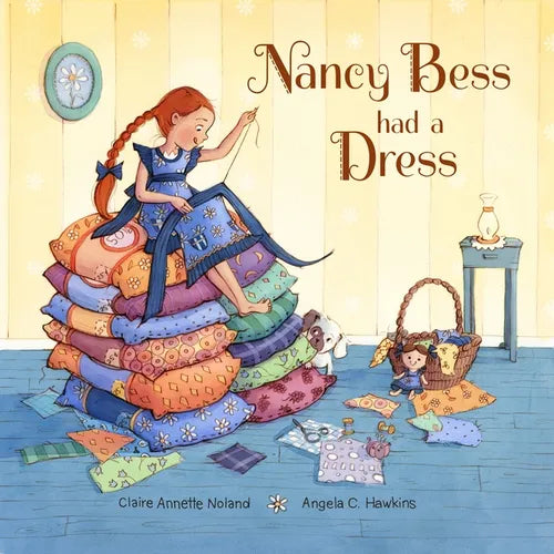 Nancy Bess Had a Dress - Hardcover