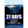 27 Days: The President Responds to September 11, 2001 - Paperback