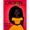 Crown Coloring Books: I Can Be Anything - Paperback