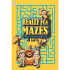 Really Fun Mazes 4 and Up: My Book of Easy Mazes /Practice For Kids With Pen Control /My First Learn to Write Workbook / My First Book Of Mazes - Paperback