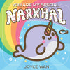 You Are My Special Narwhal - Board Book