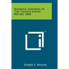 Banking Theories In The United States Before 1860 - Paperback