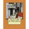 Notes on the State of Virginia (1853) By: Thomas Jefferson - Paperback