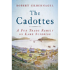 The Cadottes: A Fur Trade Family on Lake Superior - Paperback
