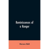 Reminiscences of a Ranger: Or, Early Times in Southern California - Paperback