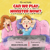 Ella and Daddy: Can We Play Monster Now? - Paperback