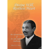 Divine Will, Restless Heart: The Life and Works of Dr. John Jefferson Smallwood - Hardcover