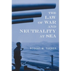 The Law of War and Neutrality at Sea [1957] - Hardcover