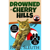 Drowned in Cherry Hills - Paperback
