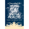 A Sourcebook for Helping People with Spiritual Problems - Paperback