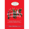 Extraordinary Leadership: Connecting With Your Seven Core Abilities to Bring Out the Extraordinary Abilities in Others - Paperback