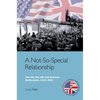A Not-So-Special Relationship: The Us, the UK and German Unification, 1945-1990 - Paperback