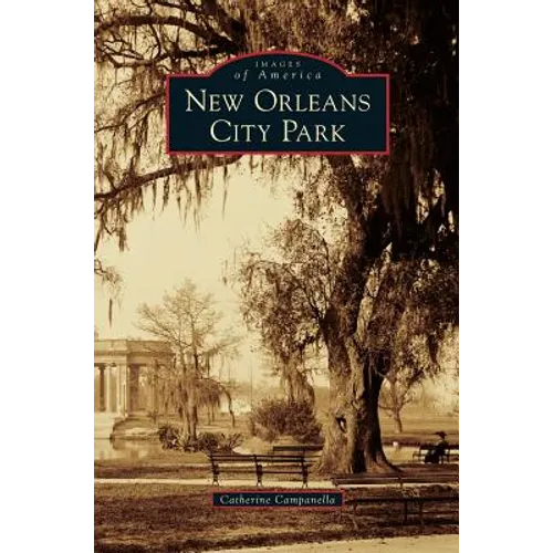 New Orleans City Park - Hardcover