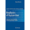 Biophysics of Human Hair: Structural, Nanomechanical, and Nanotribological Studies - Hardcover