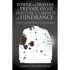 Power and Prayers to Prevail Over Spiritual Garments of Hindrance - Paperback