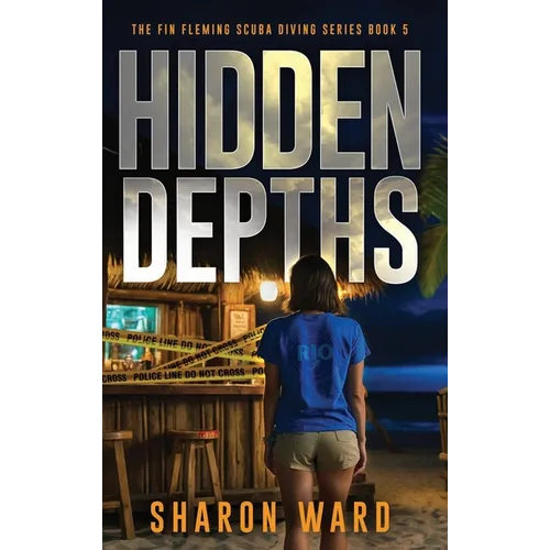 Hidden Depths: The Fin Fleming Scuba Diving Mystery Series - Hardcover