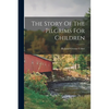 The Story Of The Pilgrims For Children - Paperback