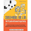 Crosswords for Kids: BEST 101 PUZZLES WITH ANSWERS FOR AGES 8 AND UP: 5 main topics of knowledge, for growing with critical thinking. Suita - Paperback