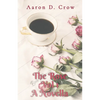 The Rose Vol 1 - Paperback