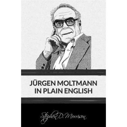 Jürgen Moltmann in Plain English - Paperback