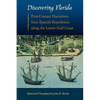 Discovering Florida: First-Contact Narratives from Spanish Expeditions along the Lower Gulf Coast - Paperback