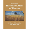 Historical Atlas of Kansas, 2nd Edition - Paperback