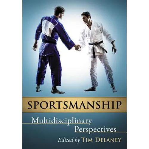 Sportsmanship: Multidisciplinary Perspectives - Paperback
