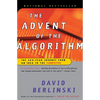 The Advent of the Algorithm: The 300-Year Journey from an Idea to the Computer - Paperback