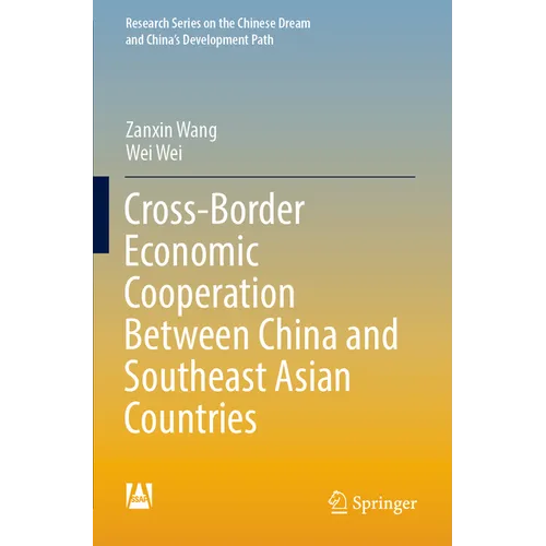 Cross-Border Economic Cooperation Between China and Southeast Asian Countries - Paperback