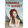 Towards the Sunset - Paperback