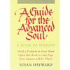 A Guide for the Advanced Soul: A Book of Insight - Paperback