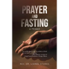 Prayer and Fasting: A Primer - Paperback