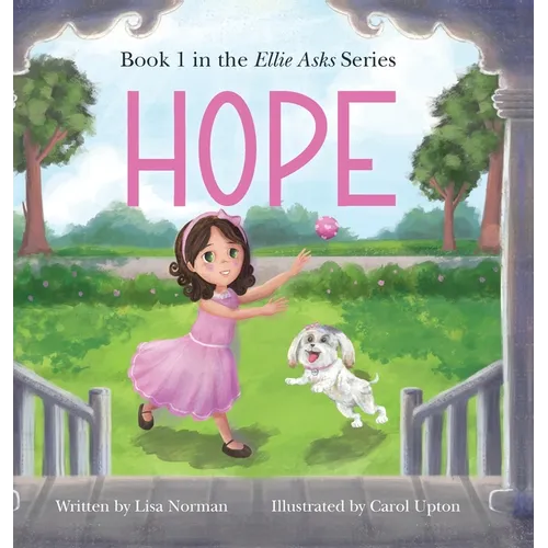 Hope: Book 1 in the "Ellie Asks" series - Hardcover