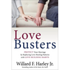 Love Busters: Protect Your Marriage by Replacing Love-Busting Patterns with Love-Building Habits - Paperback