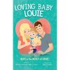 Loving Baby Louie: Hope in the Midst of Grief - Hardcover