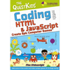 Coding with HTML & JavaScript - Create Epic Computer Games: The Questkids Children's Series - Paperback