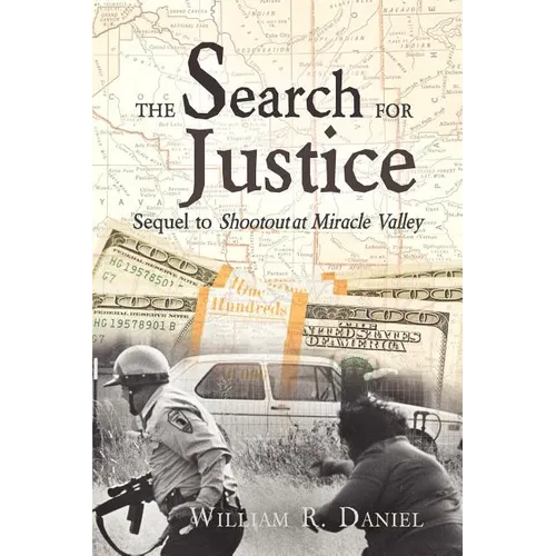 The Search for Justice: Sequel to Shootout at Miracle Valley - Paperback